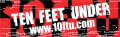 10 TEN FEET UNDER